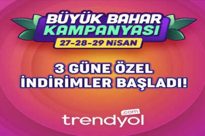 Trendyol baharı kampanya ile karşılıyor