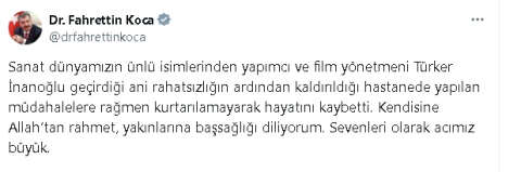 Bakan Koca: Yapımcı ve film yönetmeni Türker İnanoğlu hayatını kaybetti