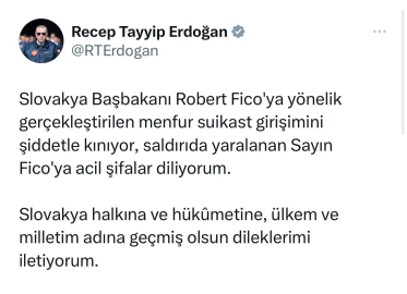 Cumhurbaşkanı Erdoğan: Slovakya Başbakanı Fico'ya yönelik suikast girişimini şiddetle kınıyorum