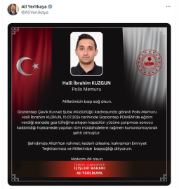 Bakan Yerlikaya: Gaziantep'te polis memuru Halil İbrahim Kuzgun, şehit oldu