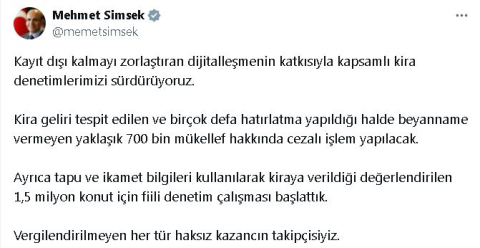 Bakan Şimşek: Kira beyannamesi vermeyen 700 bin mükellefe cezalı işlem yapılacak