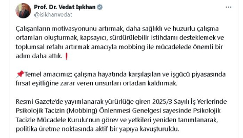 Bakan Işıkhan: Psikolojik Tacizle Mücadele Kurulu'nun görev ve yetkileri yeniden tanımlandı
