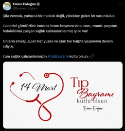 Emine Erdoğan'dan '14 Mart Tıp Bayramı' paylaşımı