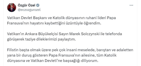 Özgür Özel'den Papa Fransuva için taziye mesajı