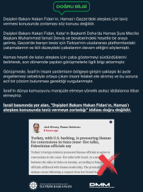 DMM: ‘Bakan Fidan’ın Hamas'ı ateşkes konusunda taviz vermeye zorladığı’ iddiası doğru değildir