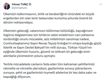 Bakan Tunç: Ülkemiz, terörün karanlığını ardında bırakıp Cumhuriyetimizin temel değerlerini daima yaşatacak