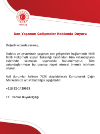 Türkiye'nin Trablus Büyükelçiliği’nden Türk vatandaşlarına uyarı
