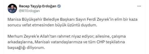 Cumhurbaşkanı Erdoğan'dan, Manisa Büyükşehir Belediye Başkanı Zeyrek için taziye mesajı