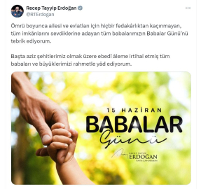 Cumhurbaşkanı Erdoğan'dan 'Babalar Günü' mesajı