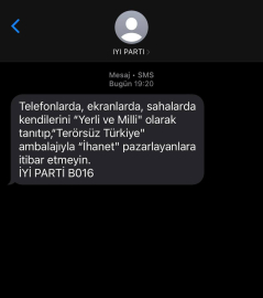 İYİ Parti'den SMS ile tepki: Terörsüz Türkiye ambalajıyla ihanet pazarlayanlara itibar etmeyin