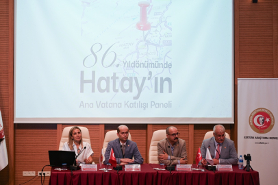 Hatay’ın anavatana katılışının 86'ncı yıldönümü panelle kutlandı