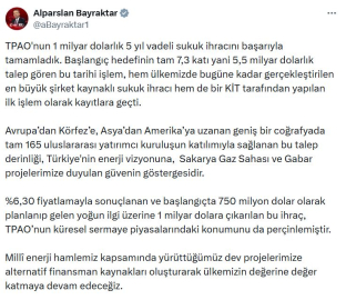 Bakan Bayraktar: TPAO'nun 1 milyar dolarlık sukuk ihracını başarıyla tamamladık