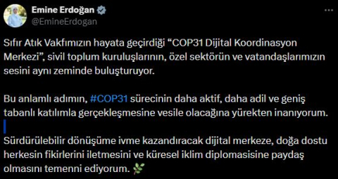Emine Erdoğan'dan COP31 Dijital Koordinasyon Merkezi'ne ilişkin paylaşım