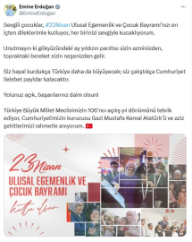 Emine Erdoğan: 23 Nisan Ulusal Egemenlik ve Çocuk Bayramı'nızı en içten dileklerimle kutluyorum