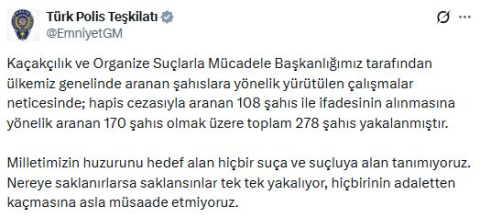 EGM: Aranan 278 kişi yakalandı