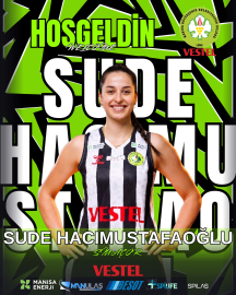 Manisa BŞB'de son imza Sude'den